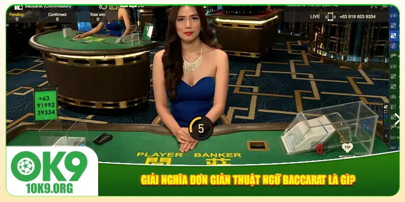 Giải nghĩa đơn giản thuật ngữ baccarat là gì? Giải nghĩa đơn giản thuật ngữ baccarat là gì?