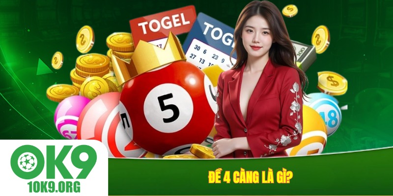 Đề 4 càng là gì?