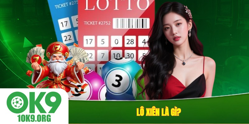 Lô xiên là gì?
