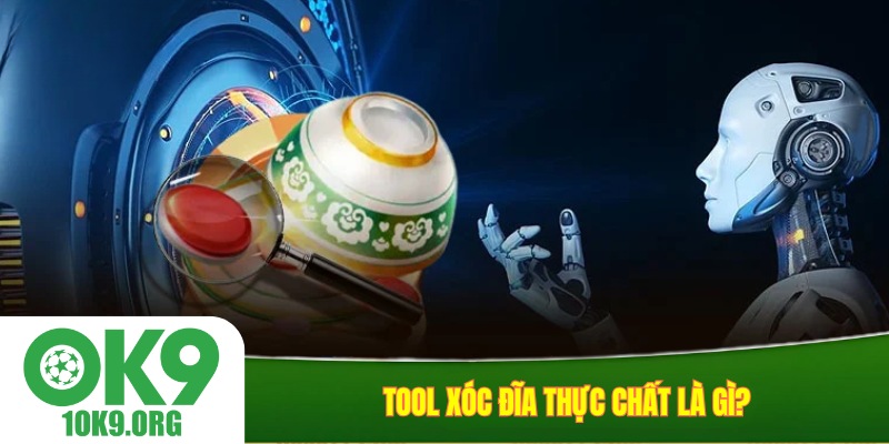 Tool xóc đĩa thực chất là gì?