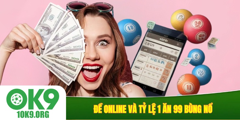 Đề online và tỷ lệ 1 ăn 99 bùng nổ