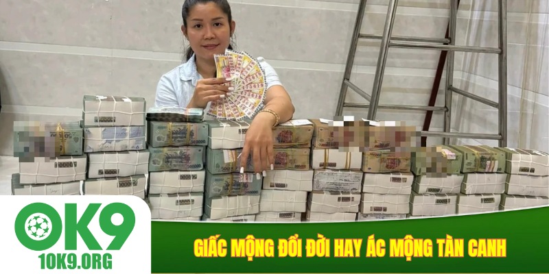 Giấc mộng đổi đời hay ác mộng tàn canh