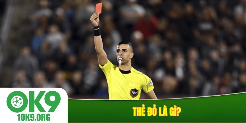 Thẻ đỏ là gì?